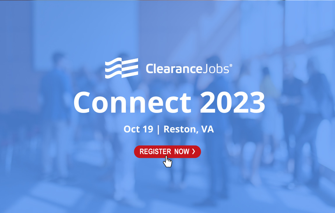 ClearanceJobs Connect is Back for 2023! ClearanceJobs
