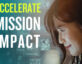 Accelerate Mission Impact