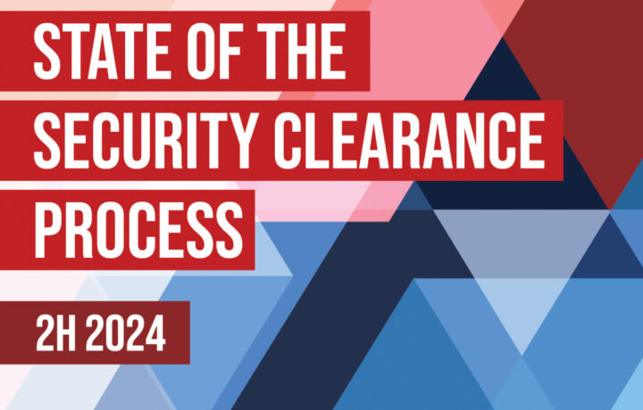 State of the Security Clearance Process 2024