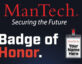 ManTech Securing the Future Batch of Honor