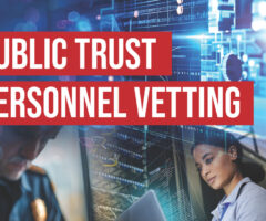 A digital composite image featuring bold red text reading "Public Trust Personnel Vetting" overlaid on visuals of a police officer reviewing documents, a woman working on a laptop in a data center, and a futuristic background with cybersecurity elements, including digital code and network infrastructure.