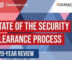 A digital graphic features a geometric background with overlapping red, blue, and white triangles. At the top left, the ClearanceJobs logo, consisting of a stylized wave symbol and the company name in white text, is displayed. In the top right corner, the Xcelerate Solutions logo appears, with the company name in black and orange text. The main text, 'STATE OF THE SECURITY CLEARANCE PROCESS,' is prominently displayed in bold, white uppercase letters on a red background. Below, a blue banner with white text reads, 'A 20-YEAR REVIEW.' In the bottom right corner, part of the U.S. Capitol building is visible, reinforcing a governmental theme.