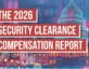 The 2026 Security Clearance Compensation Report
