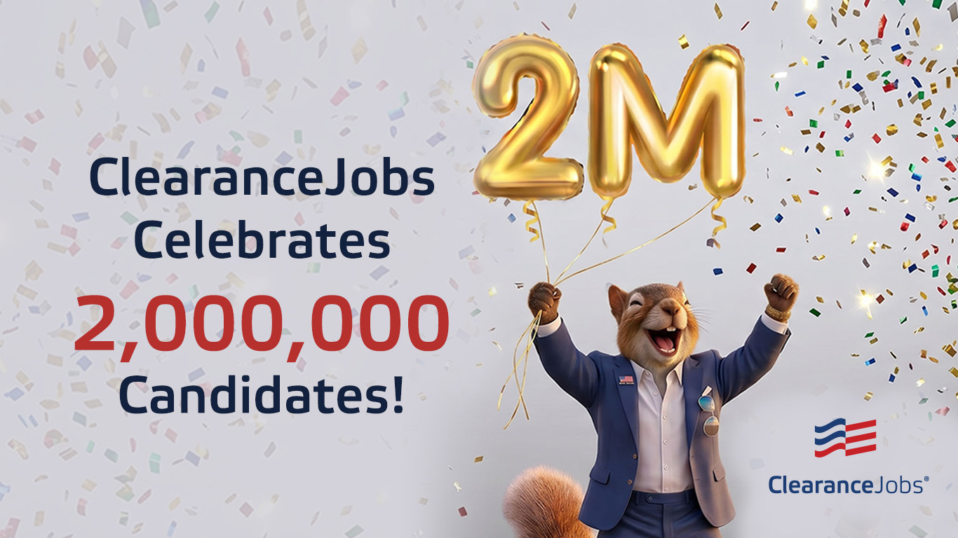 Cleared Talent Community on ClearanceJobs Surpasses 2 Million
